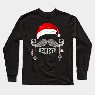 Believe Christmas Santa Mustache with Ornaments Long Sleeve T-Shirt